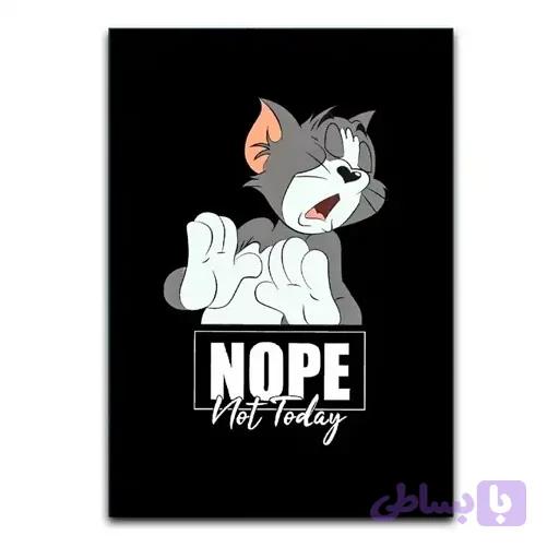 تابلو تام Nope Not Today