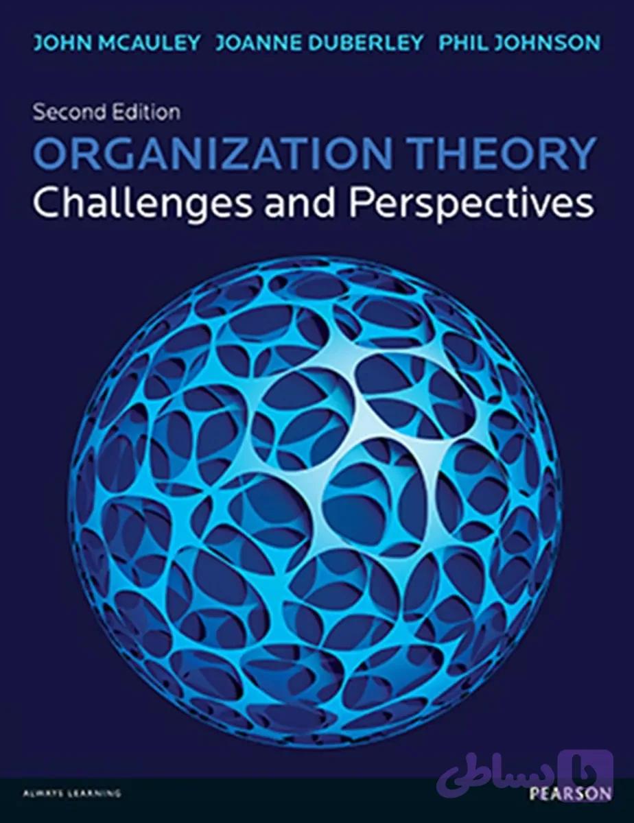 و دانلود کتاب Organization Theory: Challenges And Perspectives 2nd edition