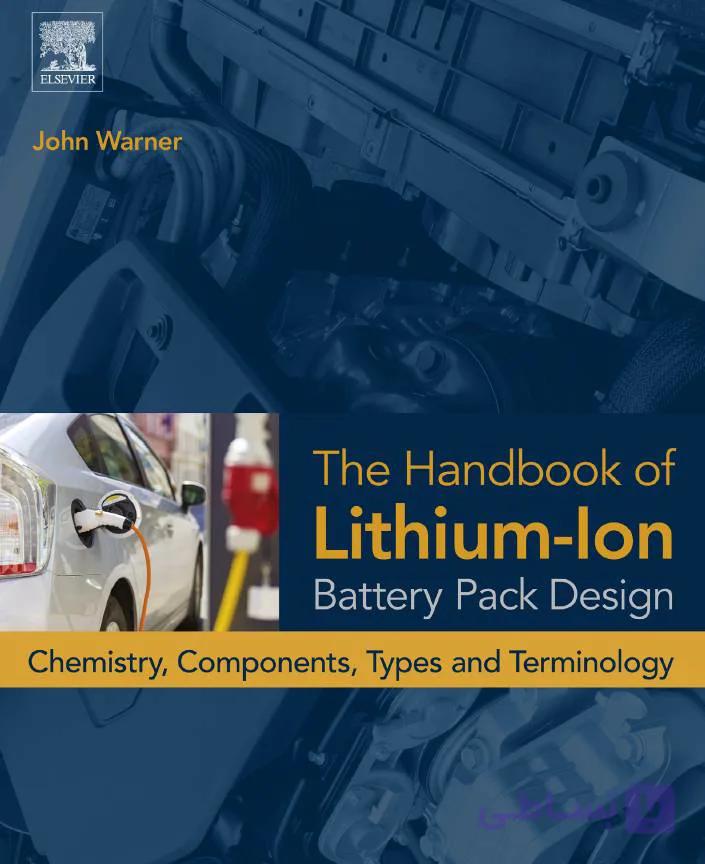 The Handbook of Lithium-Ion Battery Pack Design