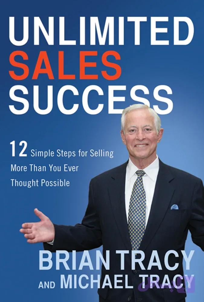 کتاب Unlimited Sales Success (موفقیت نامحدود در فروش) نسخه انگلیسی PDF | برایان تریسی و مایکل تریسی