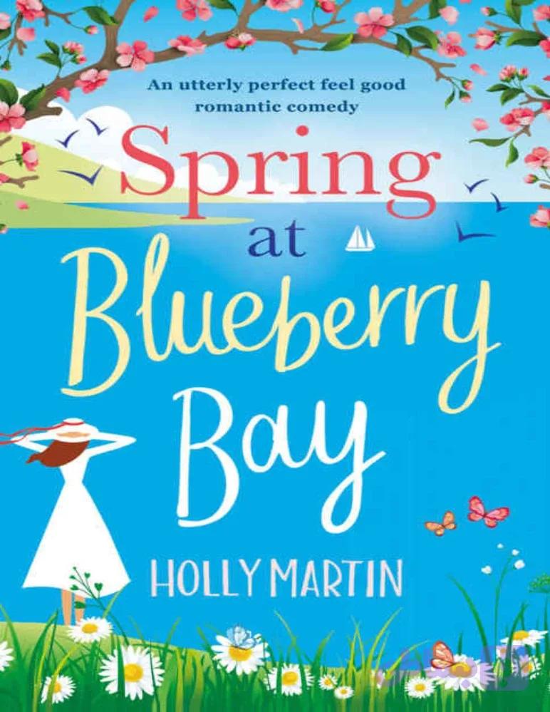 کتاب Spring at Blueberry Bay (بهار در خلیج بلوبری) نسخه انگلیسی PDF | هالی مارتین