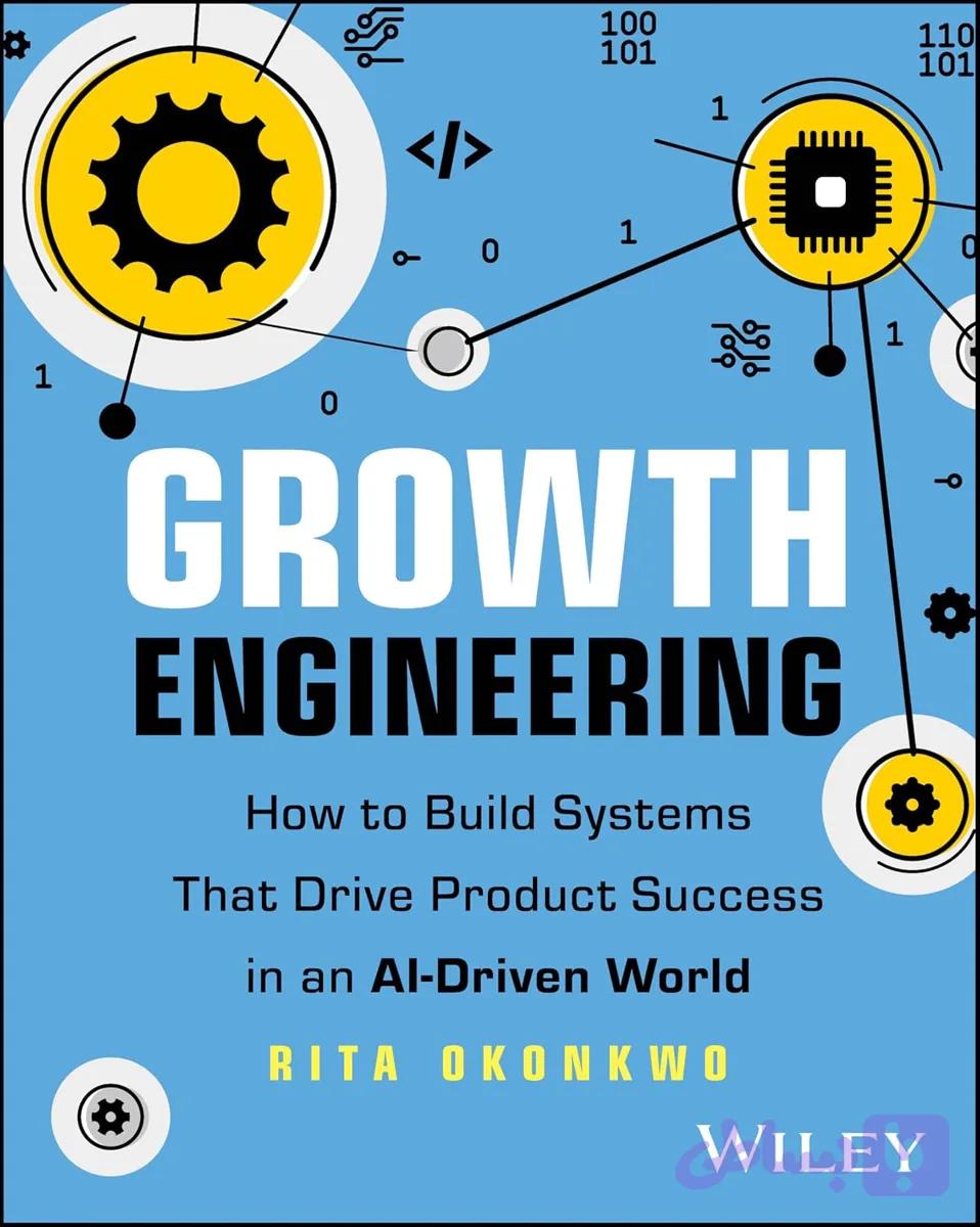 کتاب Growth Engineering نسخه انگلیسی PDF | Rita Okonkwo