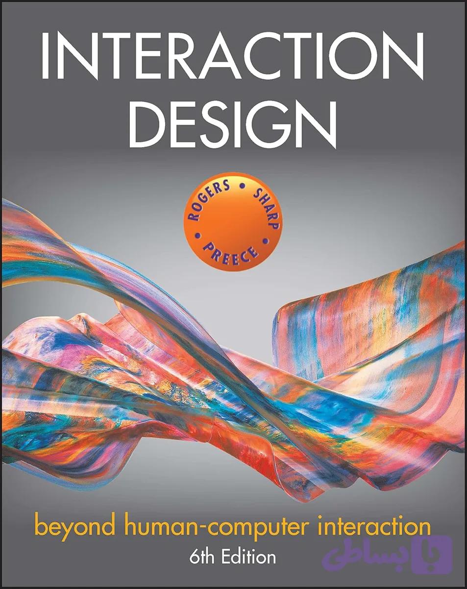 کتاب Interaction Design: Beyond Human-Computer Interaction, 6th Edition نسخه انگلیسی PDF | Yvonne Rogers