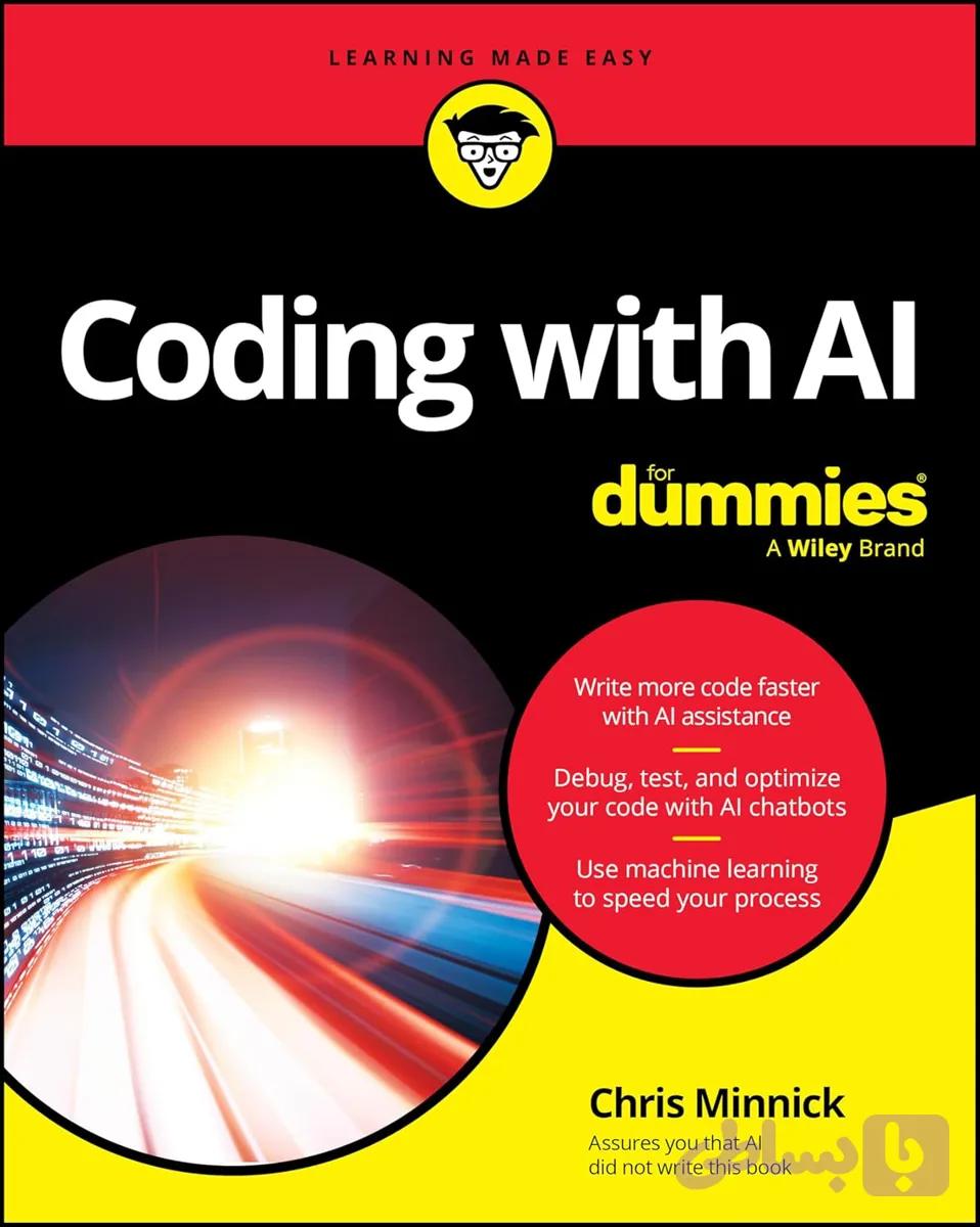 کتاب Coding with AI For Dummies نسخه انگلیسی PDF | Chris Minnick