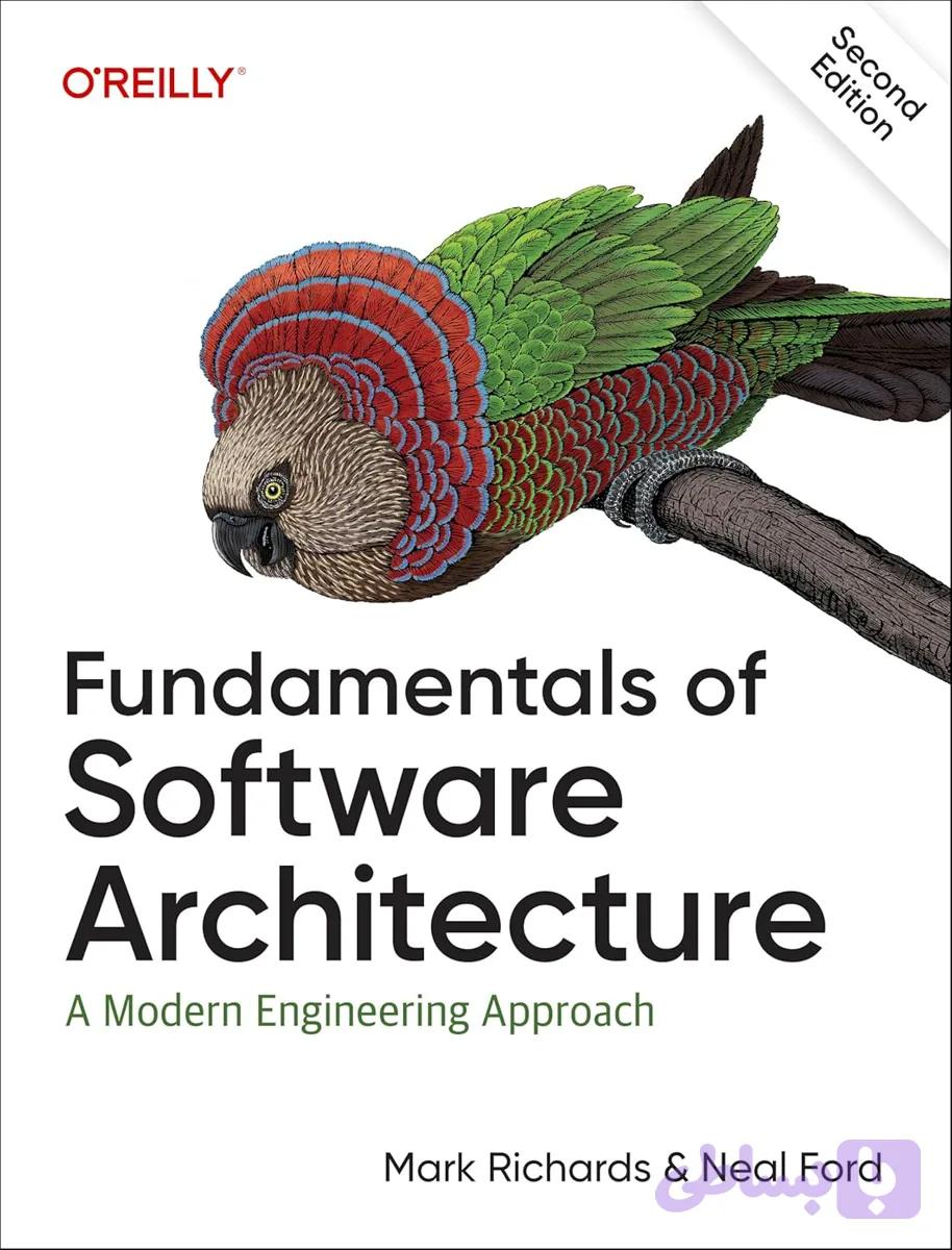 کتاب Fundamentals of Software Architecture, 2nd Edition نسخه انگلیسی PDF | Mark Richards