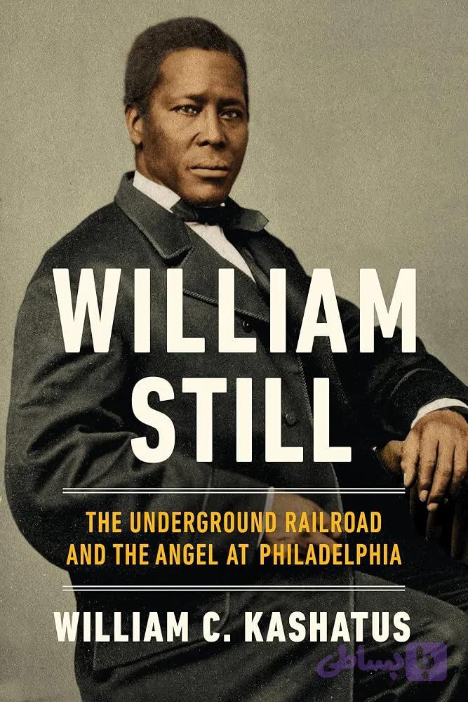 کتاب The Underground Railroad نسخه انگلیسی PDF | William Still
