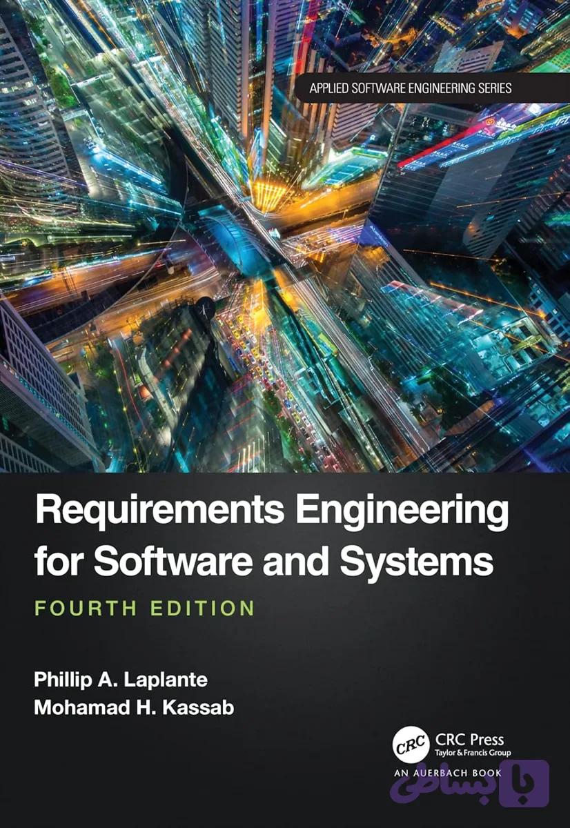 کتاب Requirements Engineering for Software and Systems نسخه انگلیسی PDF | Phillip A. Laplante