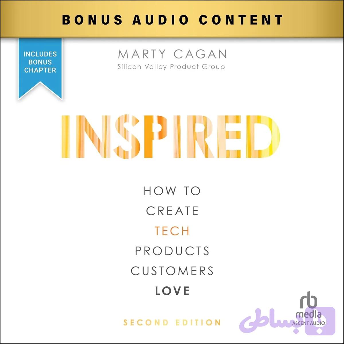 کتاب Inspired: How to Create Tech Products Customers Love نسخه انگلیسی PDF | Marty Cagan