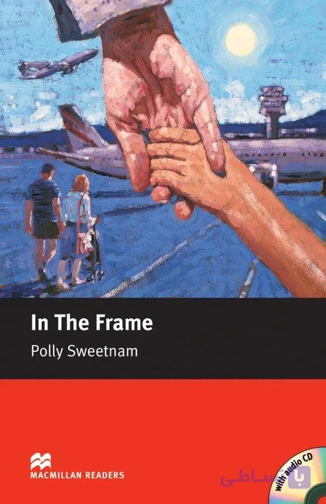 کتاب In the Frame (در قاب) نسخه انگلیسی PDF | نویسنده: پولی سویتنام