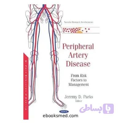 کتاب Peripheral Artery Disease: From Risk Factors to Management 2021