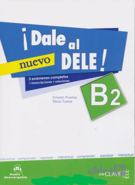 و دانلود کتاب Dale al DELE! B2