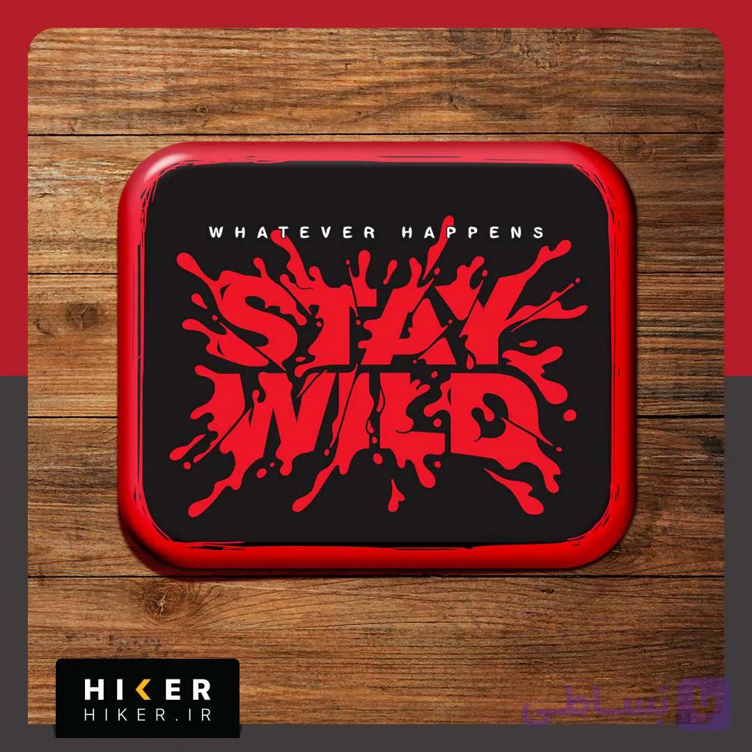 استیکر ژله‌ای ۰۸۰۰ (Whatever Happens Stay Wild) — تصویر 1