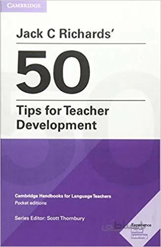 دانلود کتاب Jack C Richards' 50 Tips for Teacher Development Kindle eBook: Cambridge Handbooks for Language Teachers - Epub + Converted pdf