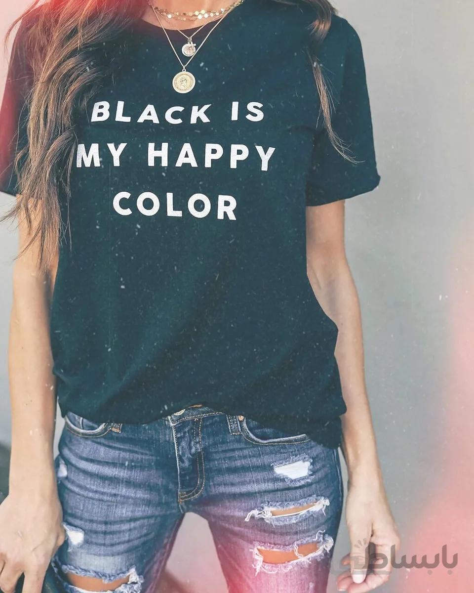 تیشرت Black is my happy color تی شرت با طرح مشکی رنگ شاد منه
