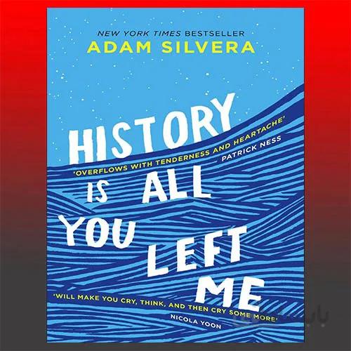 History Is All You Left Me