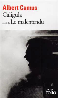 Caligula Suivi de Le Malentendu