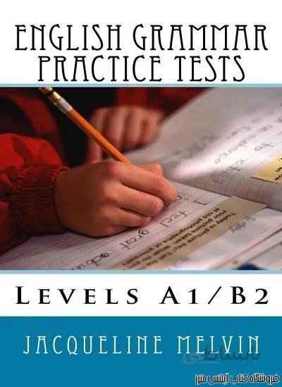 کتاب English Grammar Practice Tests Levels A1 B2