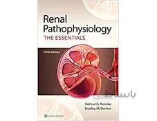 کتاب Renal Pathophysiology The Essentials