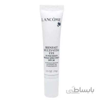 کرم دور چشم چند منظوره مولتی وایتال SPF 30 لانکوم Lancome Bienfait Multi-Vital Eye Cream SPF 30