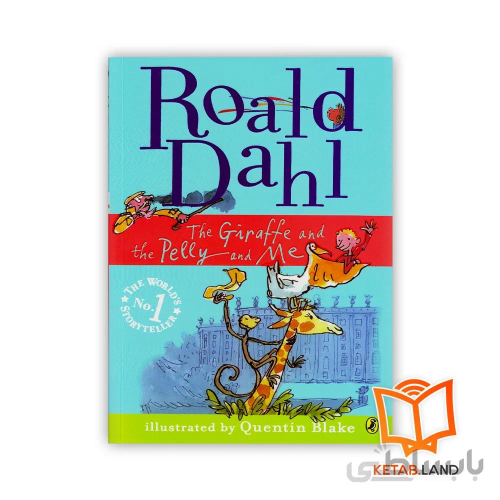 کتاب داستان انگلیسی رولد دال زرافه و پلی و من Roald Dahl : The Giraffe and the Pelly and Me