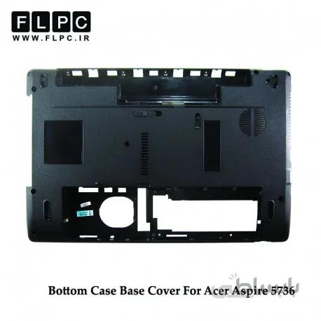 قاب کف لپ تاپ ایسر 5736 مشکی - رم ریدر سمت چپ Acer Aspire 5736 Laptop Bottom Case - Cover D