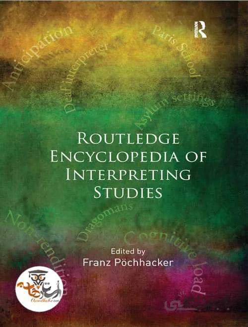 دانلود کتاب Routledge Encyclopedia of Interpreting Studies | استاد هاب