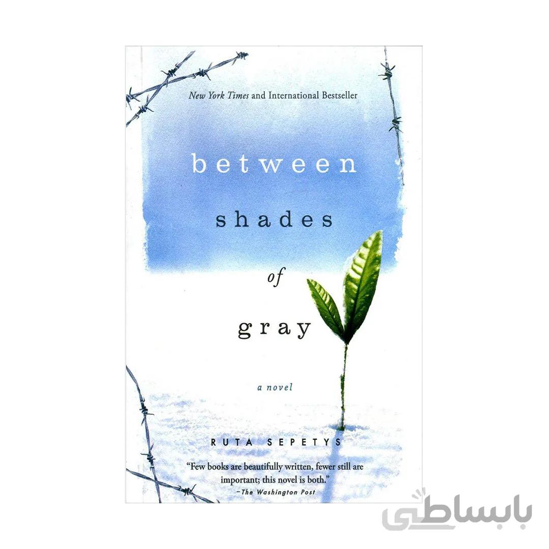رمان انگلیسی Between Shades of Gray اثر Ruta Sepetys