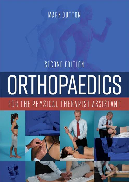 Orthopaedics for the physical therapist assistant