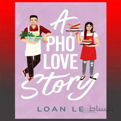 A Pho Love Story