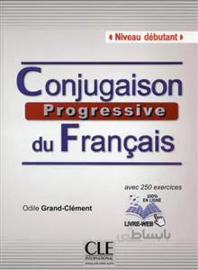 کتاب Conjugaison progressive du francais – Niveau debutant