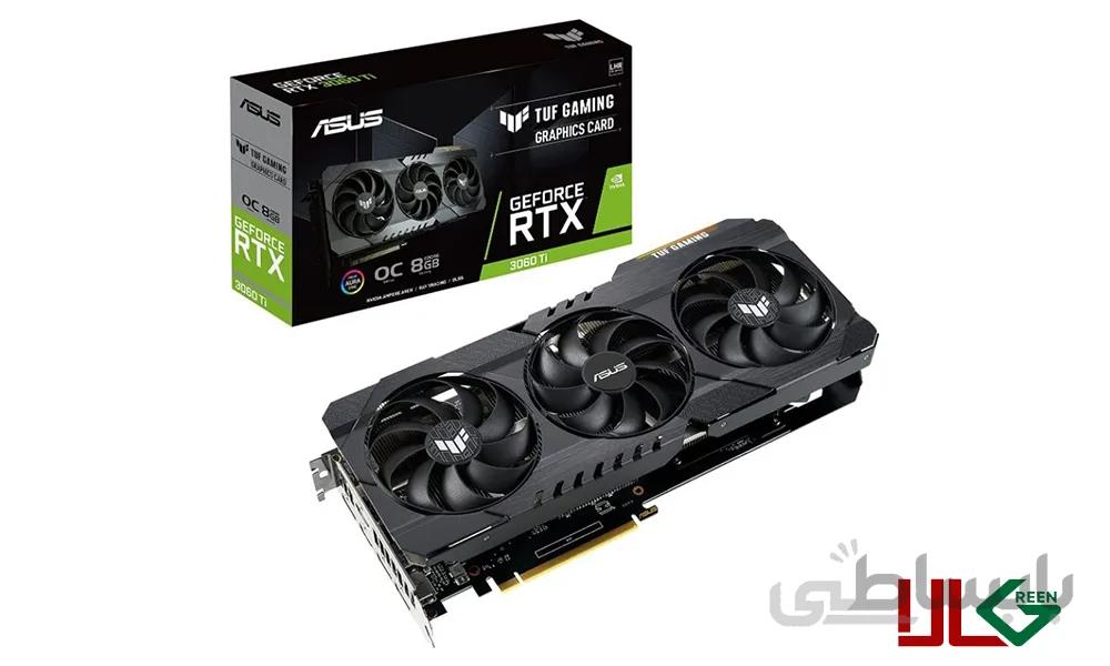 VGA ASUS TUF GAMING OC RTX3060TI 8GB GDDR6 LHR کارت گرافیک ایسوس۳۰۶۰تی ای ۸گیگابایت ا VGA ASUS TUF GAMING OC RTX3060TI 8GB GDDR6 LHR