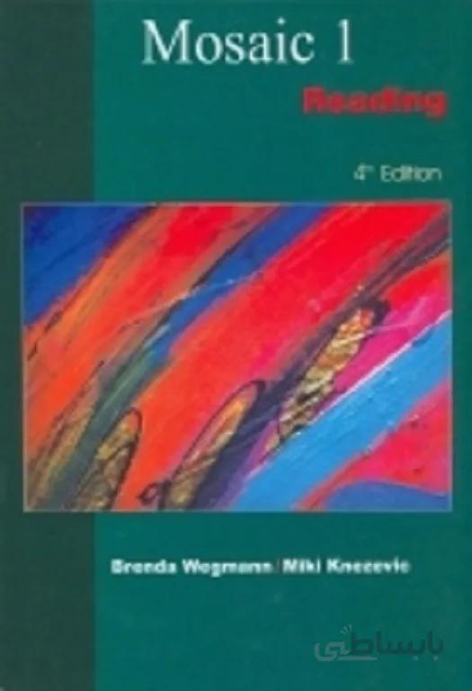 کتاب موزاییک 1 ریدینگ ویرایش چهارم Mosaic 1 Reading 4th Edition