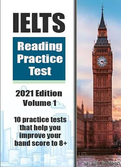 کتاب IELTS Reading Practice Test 2021 Edition Volume 1
