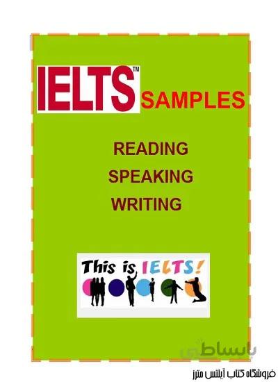 کتاب IELTS Samples Reading Speaking and Writing