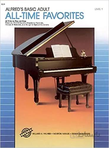 دانلود کتاب Alfred's Basic Adult Piano Course All-Time Favorites, Bk 1: 52 Titles to Play and Sing - Epub + Converted Pdf