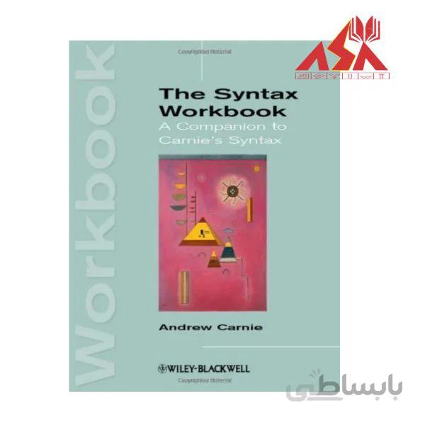The Syntax Workbook A Companion to Carnie's Syntax
