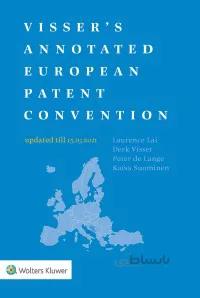 دانلود کتاب Visser's Annotated European Patent Convention 2021 Edition - Epub + Converted Pdf