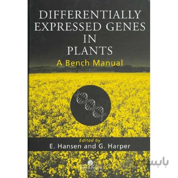 Differentially Expressed Genes In Plants: A Bench Manual