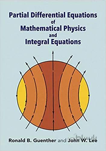 دانلود کتاب Partial Differential Equations of Mathematical Physics and Integral Equations - Epub + Converted Pdf