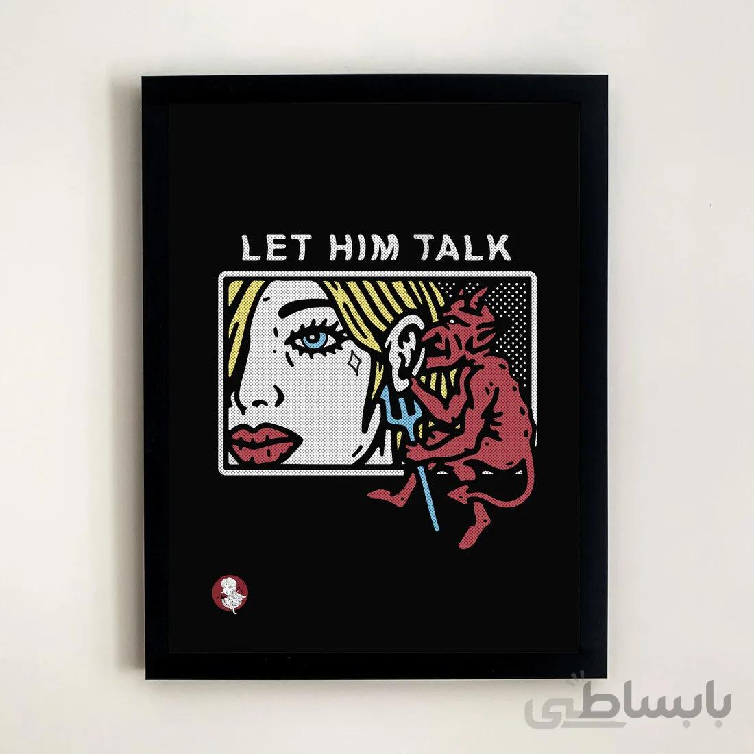 تابلو LET HIM TALK