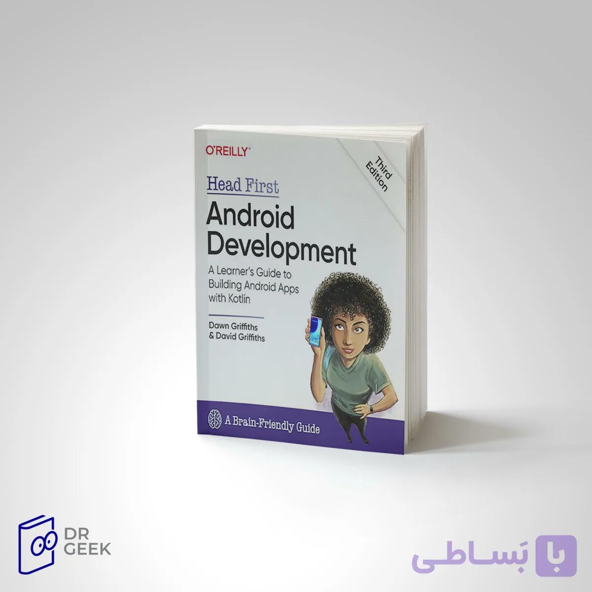 کتاب Head First Android Development: A Learner’s Guide to Building Android Apps with Kotlin